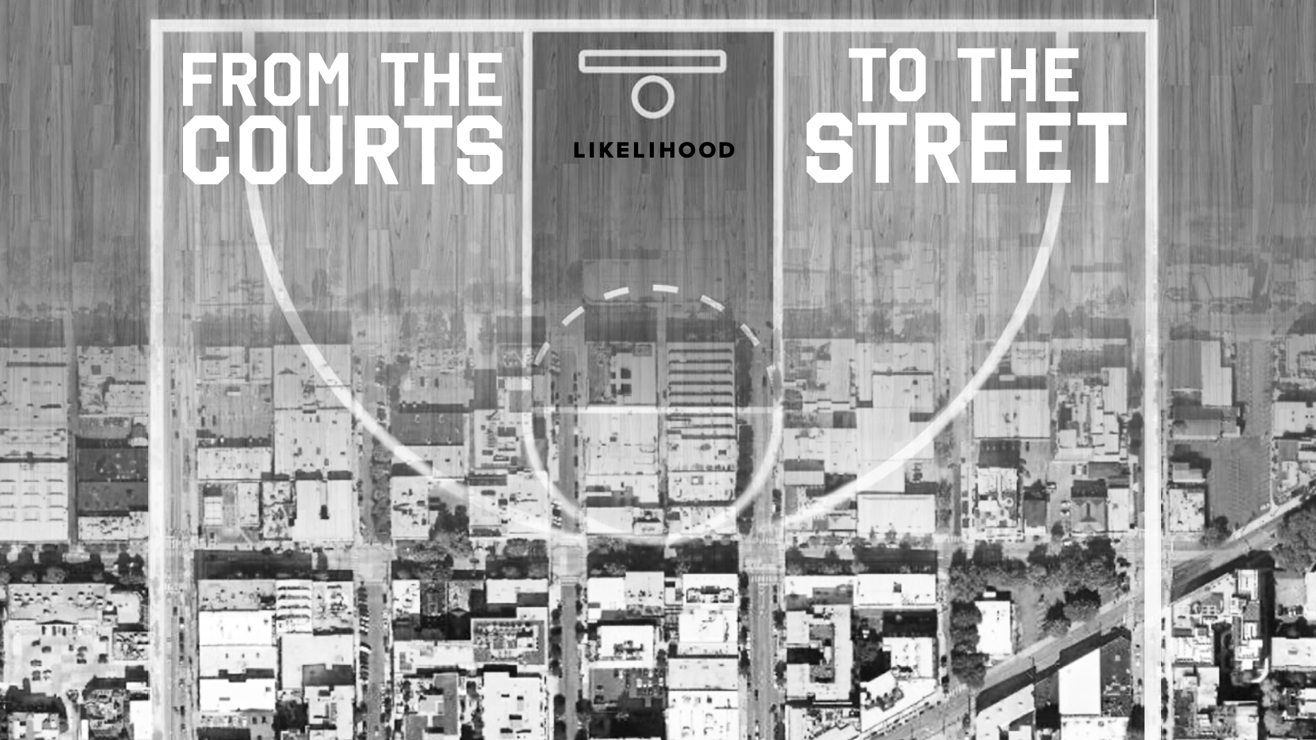 From The Courts To The Street